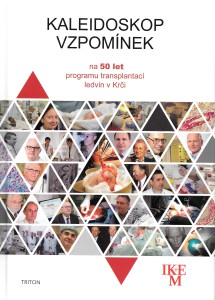 Publikace Kaleidoskop vzpomínek vydaná k 50. letému výročí transplantací ledvin v IKEM obsahuje vzpomínky lékařů na počátky programu, rozhovory i pacienty i přehled vývoje, který za půl století na tomto poli proběhl. Foto: IKEM